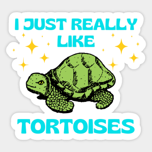 I Just Really Like Tortoises Turtle Animal Wildlife Nature Lover Gifts Sticker